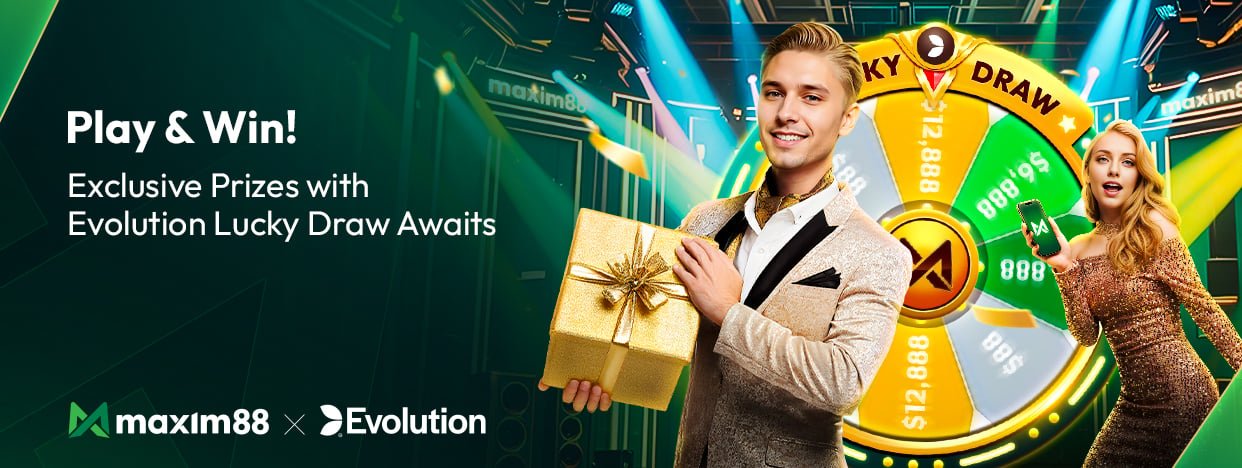 Maxim88 Evolution lucky draw prizes promotion